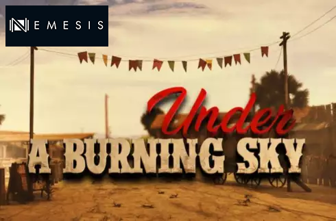 Under a burning sky